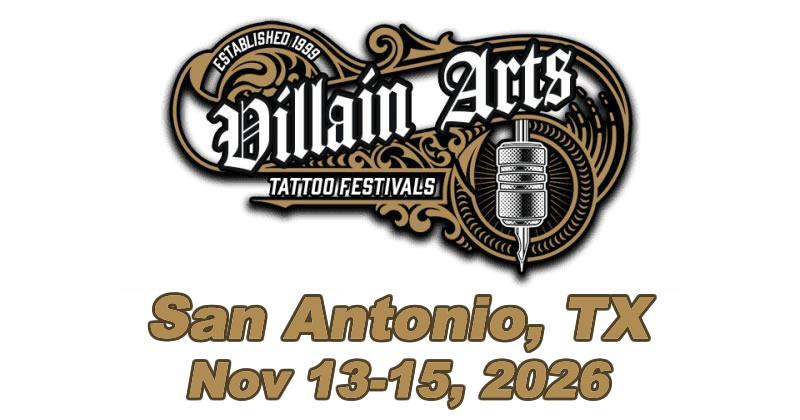 Villain Arts Tattoo Festival - San Antonio