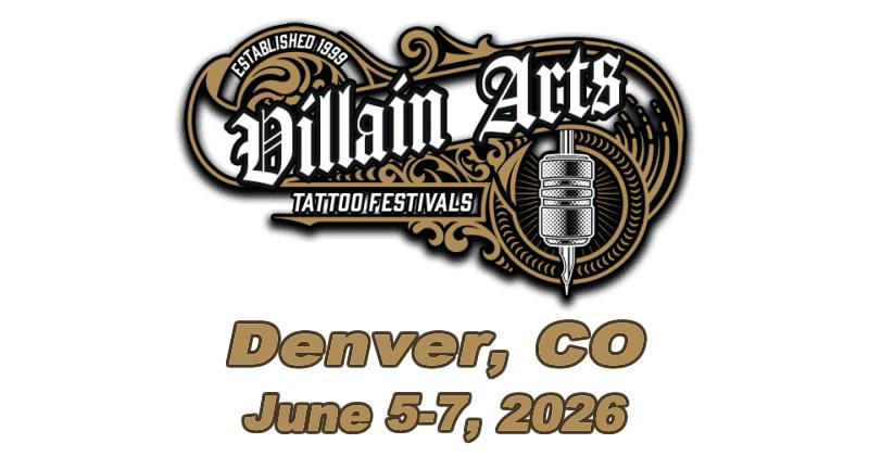 Villain Arts Tattoo Festival - Denver