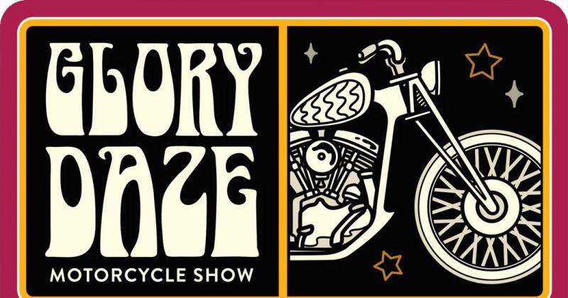 Glory Daze 2026 Motorcycle Show